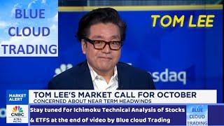 TOM LEE'S MARKET CALL FOR OCTOBER