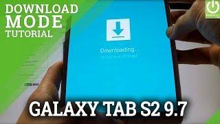 Download Mode SAMSUNG Galaxy Tab S2 9.7  - HOW TO ENTER and QUIT Download Mode