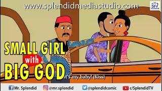 SMALL GIRL WITH BIG GOD (Splendid TV)