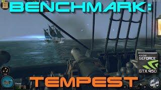 Tempest | BENCHMARK | GTX 950 | 1080p | Win 10 | 60 FPS!