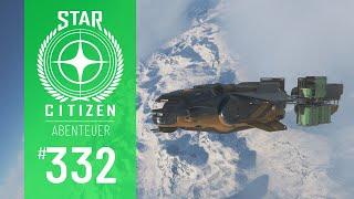 STAR CITIZEN #332 | ABENTEUER | HANGER & HAULING | Deutsch/German | 3.24.1