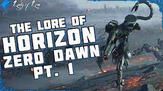 Consequences of Unchecked Hubris. The Lore of HORIZON: ZERO DAWN! (pt. 1)