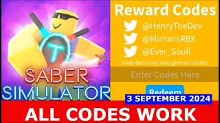 *ALL CODES WORK* Saber Simulator ROBLOX | SEPTEMBER 3, 2024