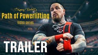 Path of Powerlifting | Official Trailer