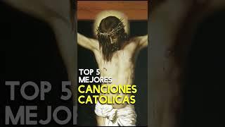 TOP 5 MEJORES CANCIONES CATOLICAS #NUMERO1  #topsongs #top #SRPOLAR