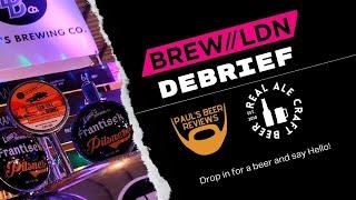 BREW LDN - DEBRIEF/ FRIDAY NIGHT BEERS