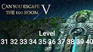 Can You Escape The 100 Room V - Level 31 32 33 34 35 36 37 38 39 40