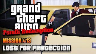 GTA Forelli Redemption - Mission #13 - Lost for Protection (Kill Luigi Goterelli)