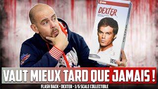 Vaut Mieux Tard Que Jamais ! Dexter FlashBack 1/6 Scale Figure