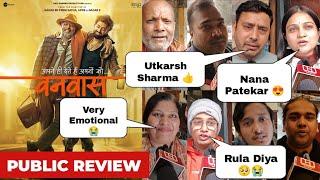 Vanvaas Public Review || Vanvaas देख लोग हुए emotional || Nana Patekar || Utkarsh Sharma || Simrat