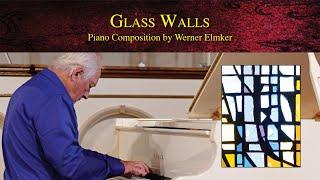 Glass Walls | Original Piano Composition by Werner Elmker