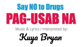 Kuya Bryan (OBM) - PAG USAB NA (Say NO To Drugs)