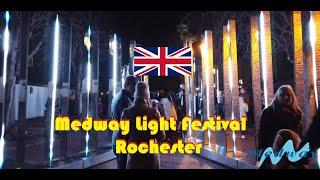 Medway Lights, Rochester, UK - Light Festival