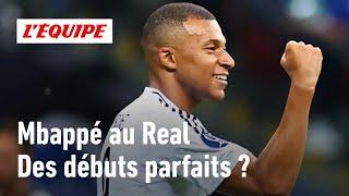 Premier match, premier but - Peut-on parler de débuts parfaits de Mbappé au Real Madrid ?