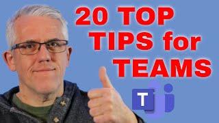 20 Top Tips for Microsoft Teams - How to use Teams like a Pro