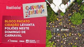 BLOCO PACATO CIDADÃO LEVANTA FOLIÕES NESTE DOMINGO DE CARNAVAL EM BELO HORIZONTE