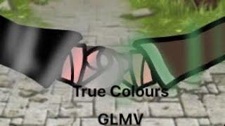 True Colours (A drarry GLMV)