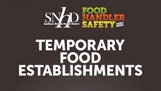 Food Handler Safety Video — Temporary Food Establishments (TFE)