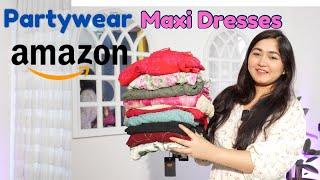 10 Amazon Most Beautiful Maxi Dresses Haul || New Year Partywear Dresses Haul #amazon #dresses