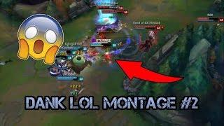 Dank Lol Montage #2