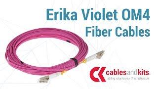 What is Erika Violet OM4 Fiber Cables?