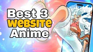 Top 3 Websites to Watch Anime - Direct Link 2024