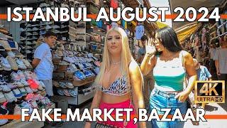 ISTANBUL TURKEY IN THIS DAYS AUGUST 2024 | GRAND BAZAAR,FAKE MARKET 4K WALKING TOUR