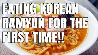 EATING KOREAN RAMYUN FOR THE FIRST TIME!