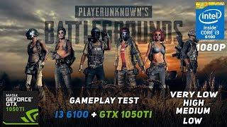 PlayerUnknown's BattleGrounds (PUBG) - Intel Core I3 6100 + Nvidia GTX 1050 Ti