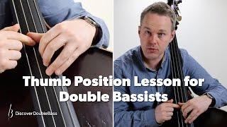 Double Bass Thumb Position Lesson - "The Method"