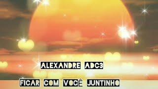 Ficar com você juntinho - Alexandre ADC3. Compartilhe com seu amor #diadosnamorados #amor #paixão