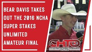 Bear Davis Takes Out The 2016 NCHA Super Stakes Unlimited Amateur Final