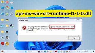 How to fix Api-ms-win-crt-runtime-l1-1-0.dll file missing