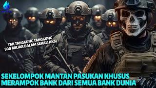 STRATEGI APIK PERAMPOKAN PUSAT BANK DUNIA OLEH MANTAN PASUKAN KHUSUS !!!