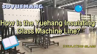 How is the Yuehang Insulating Glass Machine Line, Sealing Robot, IGU, Special-Shaped Glass, TBSE