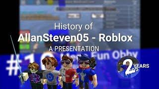 History of AllanSteven05 - A Special Presentation