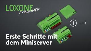 Loxone Explained - Erste Schritte mit dem Miniserver | 2023 [4k]