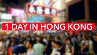 1 Day in Hong Kong | Hong Kong Itinerary & Tour Suggestion