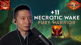 +11 Necrotic Wake | Fury Warrior | War Within Season 1, Week 1