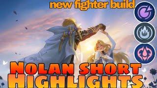Nolan New Strong Fighter Build!! Nolan Gameplay Short Highlights ~ Mlbb