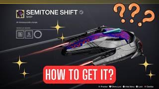 How to get SEMITONE SHIFT exotic ship - Museum Curator Triumph [Destiny 2]