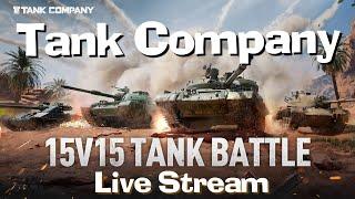 Tank Company LIVE - Let's Try New 15 vs 15 Tank Game!