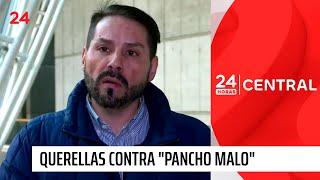 Presentan querellas por estafa contra "Pancho Malo" | 24 Horas TVN Chile