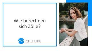 Wie berechnen sich Zölle? l Zollrechner einfach erklärt