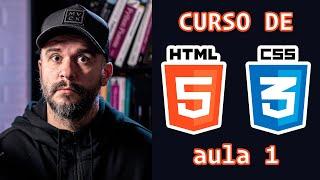 Curso de HTML e CSS - Estrutura básica do HTML - Aula 1