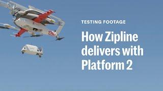 How Zipline Delivers with Platform 2