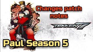 Tekken 7 | NEW Paul Season 5 breakdown patch notes update