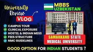 Samarkand State Medical University Fees, NMC Guidelines, Vlog, Hostel & Reviews | MBBS In Uzbekistan