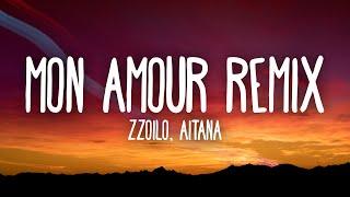 Zzoilo & Aitana - Mon Amour Remix (Letra/Lyrics)