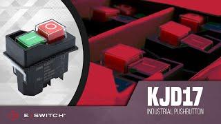 E-Switch Featured Switch: KJD17 Series Heavy-duty, Industrial Pushbutton Switch